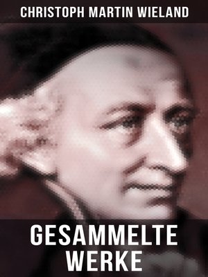 cover image of Gesammelte Werke von Christoph Martin Wieland